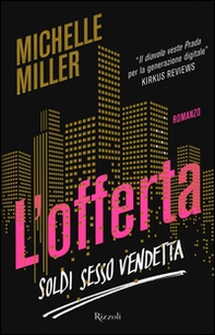 L'offerta. Soldi sesso vendetta - Librerie.coop