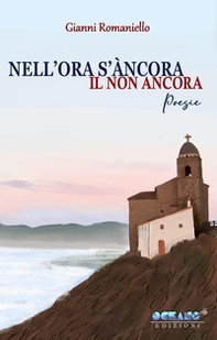 Nell'ora s'àncora il non ancora - Librerie.coop