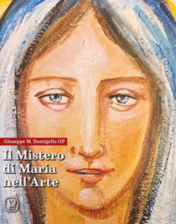 Il mistero di Maria nell'arte - Librerie.coop