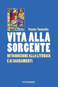 Vita alla sorgente - Librerie.coop Vita alla sorgente - Librerie.coop