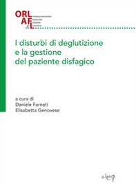 I disturbi di deglutizione e la gestione del paziente disfagico - Librerie.coop