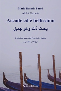 Accade ed bellissimo. Ediz. italiana e araba - Librerie.coop