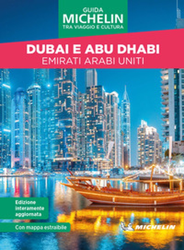 Dubai e Abu Dhabi. Emirati Arabi Uniti. Tra viaggio e cultura - Librerie.coop
