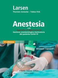 Anestesia. Con Appendice di aggiornamento Gestione anestesiologica-rianimatoria del paziente CoVid-19 - Librerie.coop