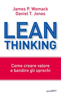 Lean thinking. Come creare valore e bandire gli sprechi - Librerie.coop Lean thinking. Come creare valore e bandire gli sprechi - Librerie.coop