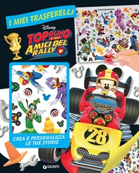 Topolino e gli amici del rally. I miei trasferelli - Librerie.coop Topolino e gli amici del rally. I miei trasferelli - Librerie.coop
