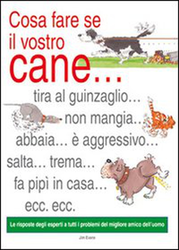 Cosa fare se il vostro cane... - Librerie.coop Cosa fare se il vostro cane... - Librerie.coop
