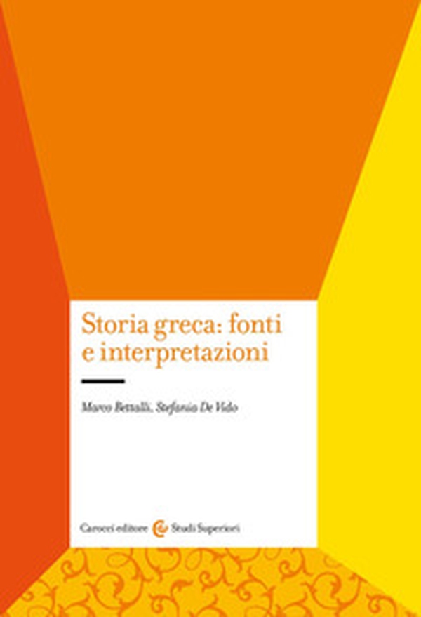 Storia greca: fonti e interpretazioni - Librerie.coop Storia greca: fonti e interpretazioni - Librerie.coop