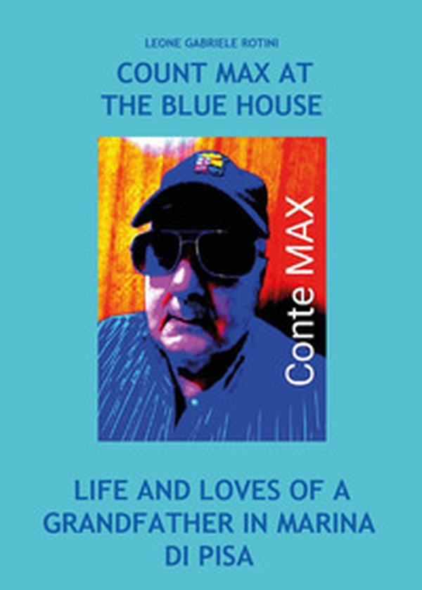Count Max at the blue house - Librerie.coop Count Max at the blue house - Librerie.coop