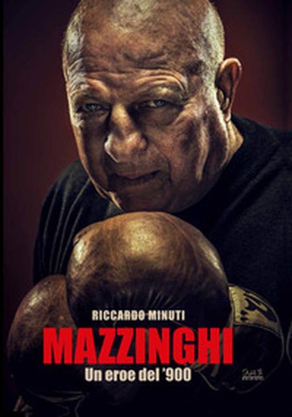 Mazzinghi. Un eroe del '900 - Librerie.coop Mazzinghi. Un eroe del '900 - Librerie.coop