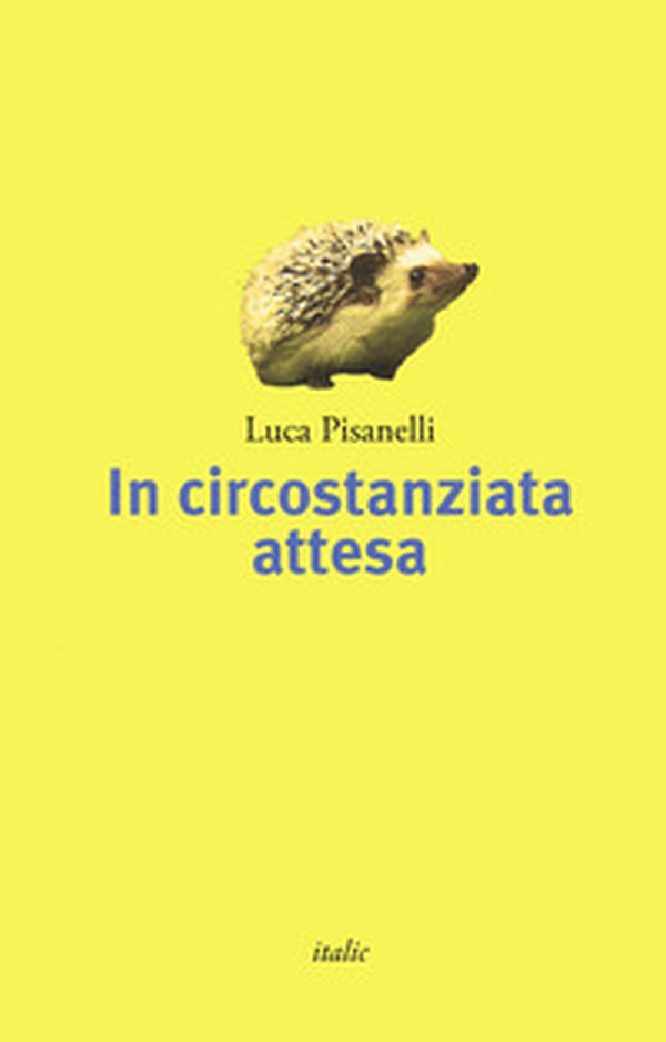 In circostanziata attesa - Librerie.coop In circostanziata attesa - Librerie.coop