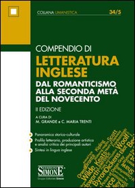 Compendio di letteratura inglese. Dal Romanticismo alla seconda metà del Novecento - Librerie.coop