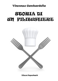 Storia di un filibustiere - Librerie.coop