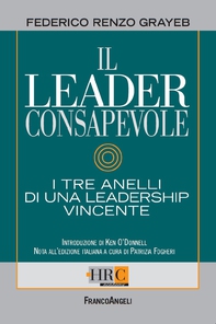 Il leader consapevole. I tre anelli di una leadership vincente - Librerie.coop Il leader consapevole. I tre anelli di una leadership vincente - Librerie.coop