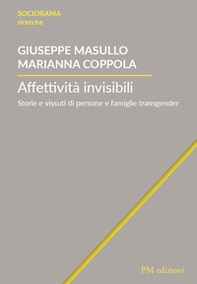 Affettività invisibili. Storie e vissuti di persone e famiglie transgender - Librerie.coop