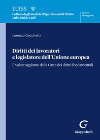 Diritti dei lavoratori e legislatore dell'Unione europea - Librerie.coop
