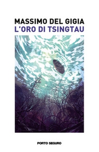 L'Oro di Tsingtau - Librerie.coop