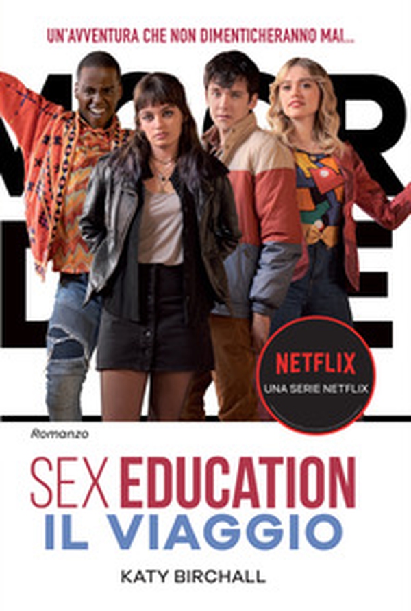 Sex education. Il viaggio - Librerie.coop Sex education. Il viaggio - Librerie.coop