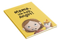 Mama, ich hab Angst - Librerie.coop Mama, ich hab Angst - Librerie.coop