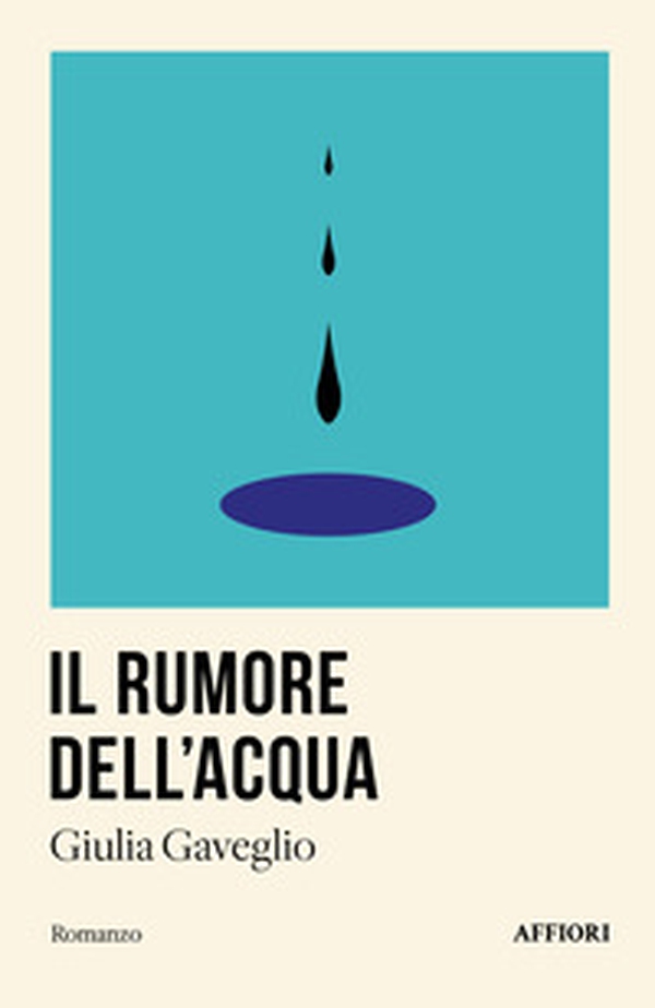 Il rumore dell'acqua - Librerie.coop Il rumore dell'acqua - Librerie.coop