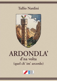Ardondla' d'na volta (quel ch' im' arcordo) - Librerie.coop