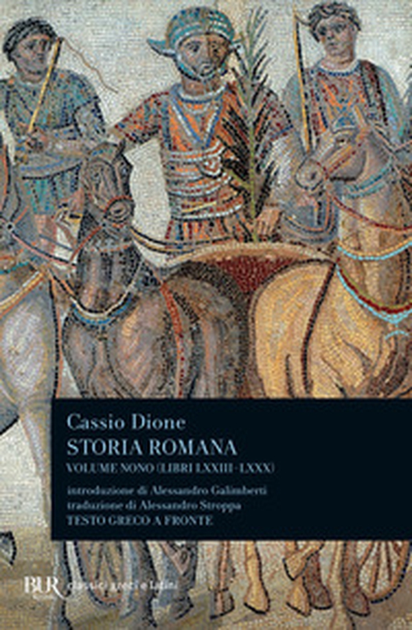 Storia romana. Testo greco a fronte - Vol. 9 - Librerie.coop Storia romana. Testo greco a fronte - Vol. 9 - Librerie.coop