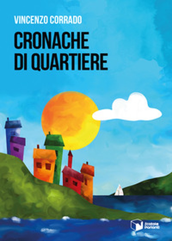 Cronache di quartiere - Librerie.coop Cronache di quartiere - Librerie.coop