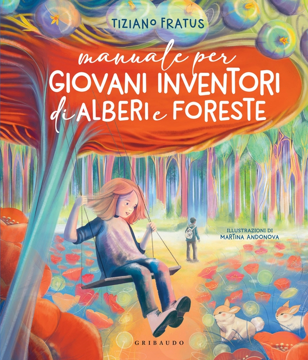 Manuale per Giovani Inventori di Alberi e Foreste - Librerie.coop Manuale per Giovani Inventori di Alberi e Foreste - Librerie.coop
