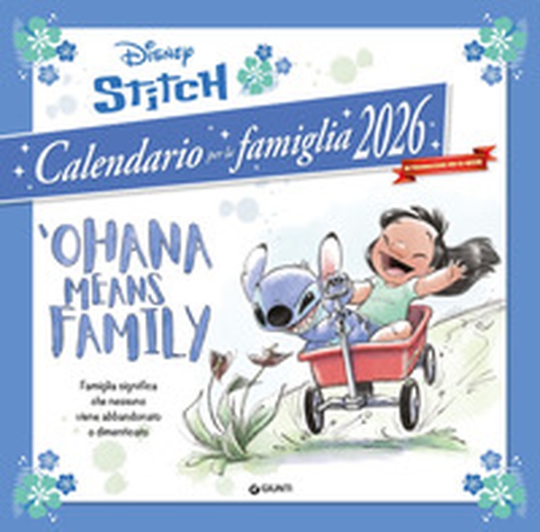 Calendario famiglia Stitch ohana means.. - Librerie.coop Calendario famiglia Stitch ohana means.. - Librerie.coop