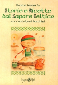 Storie e ricette dal sapore celtico raccontate ai bambini - Librerie.coop