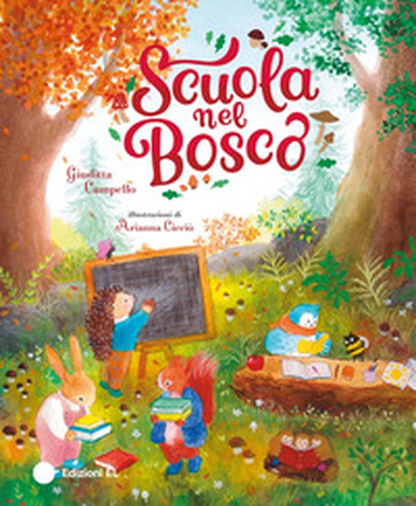 Scuola nel bosco - Librerie.coop Scuola nel bosco - Librerie.coop