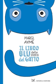 Il libro blu delle storie del gatto - Librerie.coop Il libro blu delle storie del gatto - Librerie.coop