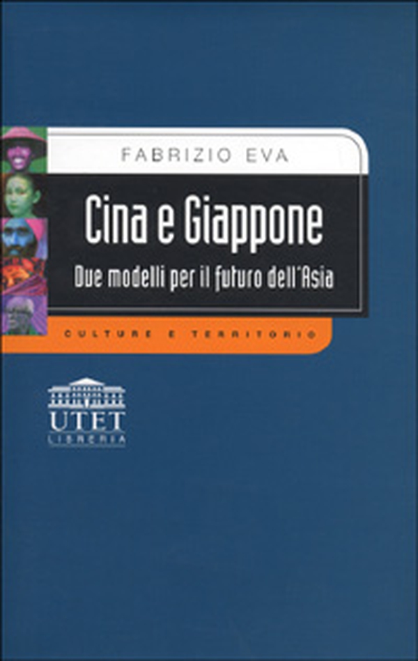 Cina e Giappone. Due modelli per il futuro dell'Asia - Librerie.coop Cina e Giappone. Due modelli per il futuro dell'Asia - Librerie.coop