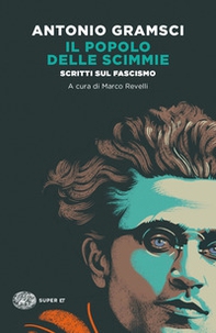 Il popolo delle scimmie. Scritti sul fascismo - Librerie.coop