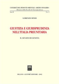 Giustizia e giurisprudenza nell'Italia preunitaria. Il Senato di Genova - Librerie.coop Giustizia e giurisprudenza nell'Italia preunitaria. Il Senato di Genova - Librerie.coop