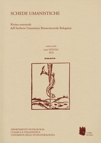 Schede umanistiche. Rivista annuale dell'Archivio Umanistico Rinascimentale Bolognese - Vol. 37 - Librerie.coop