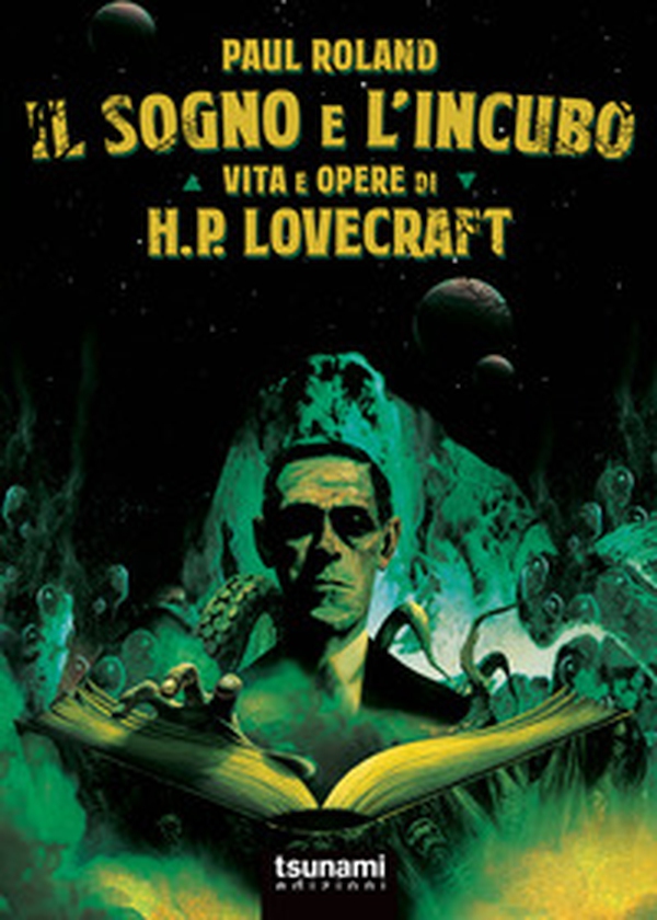 Il sogno e l'incubo. Vita e opere di H. P. Lovercraft - Librerie.coop Il sogno e l'incubo. Vita e opere di H. P. Lovercraft - Librerie.coop