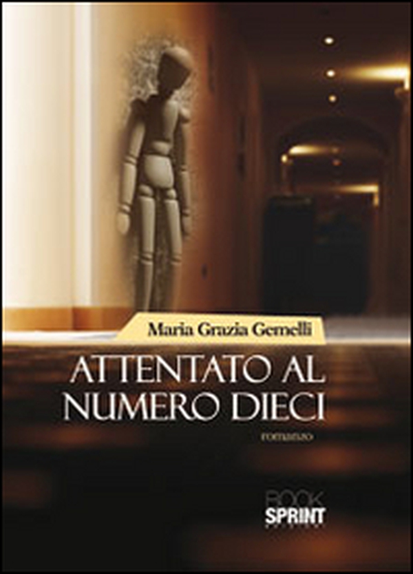 Attentato al numero dieci - Librerie.coop Attentato al numero dieci - Librerie.coop
