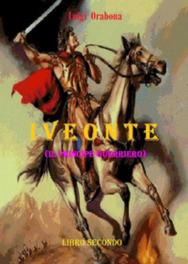 Iveonte (il principe guerriero) - Librerie.coop Iveonte (il principe guerriero) - Librerie.coop