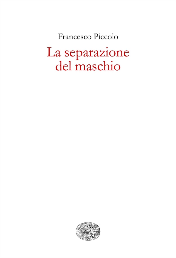La separazione del maschio - Librerie.coop La separazione del maschio - Librerie.coop