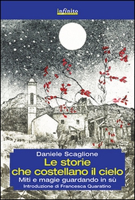 Le storie che costellano il cielo. Miti e magie guardando in su - Librerie.coop Le storie che costellano il cielo. Miti e magie guardando in su - Librerie.coop