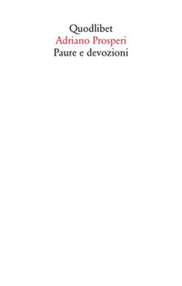 Paure e devozioni - Librerie.coop Paure e devozioni - Librerie.coop