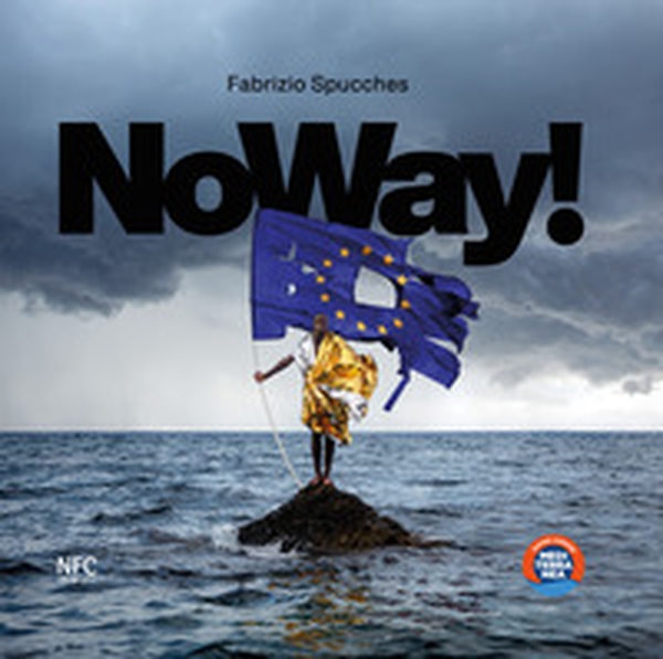 Noway! Ediz. italiana e inglese - Librerie.coop Noway! Ediz. italiana e inglese - Librerie.coop