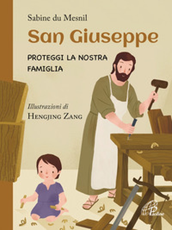 San Giuseppe. Proteggi la nostra famiglia - Librerie.coop San Giuseppe. Proteggi la nostra famiglia - Librerie.coop