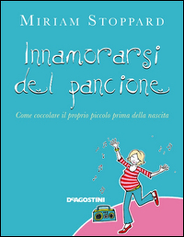 Innamorarsi del pancione. Come coccolare il proprio piccolo prima della nascita - Librerie.coop Innamorarsi del pancione. Come coccolare il proprio piccolo prima della nascita - Librerie.coop
