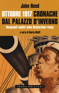 Ottobre 1917. Cronache dal Palazzo d'Inverno - Librerie.coop