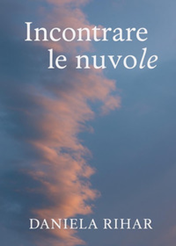 Incontrare le nuvole - Librerie.coop Incontrare le nuvole - Librerie.coop