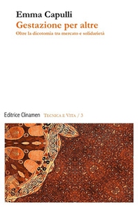 Gestazione per altre. Oltre la dicotomia tra mercato e solidarietà - Librerie.coop