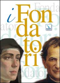 I fondatori: Don Bosco. Una biografia nuova-Maria Domenica Mazzarello - Librerie.coop