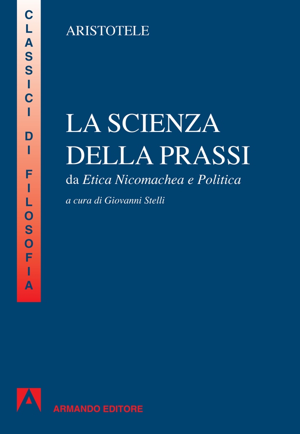 La scienza della prassi - Librerie.coop